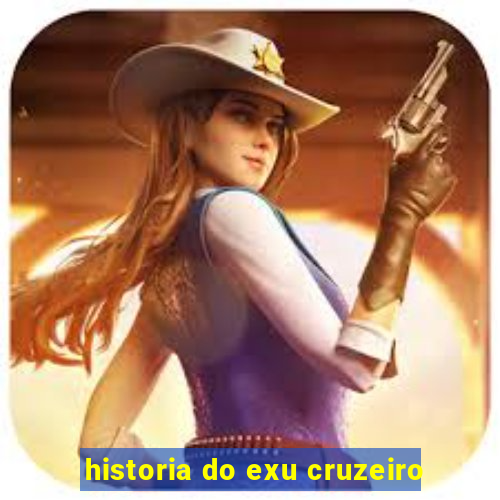 historia do exu cruzeiro